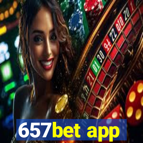 657bet app
